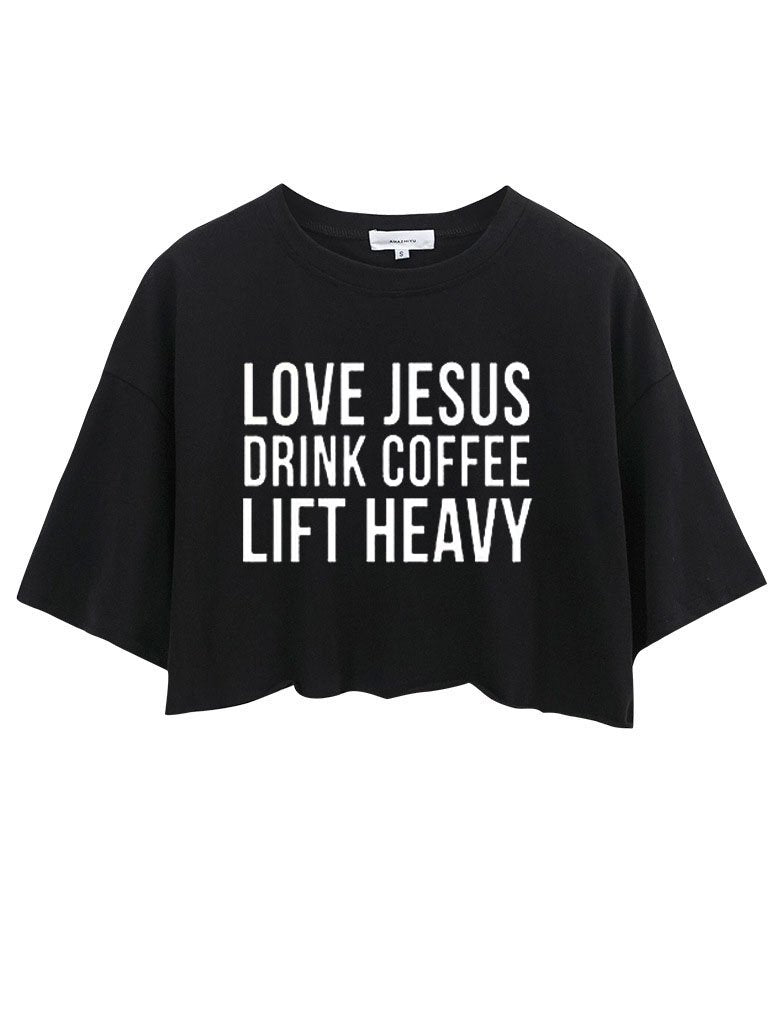 Love Jesus Drink Coffee Lift Heavy Crop Tops