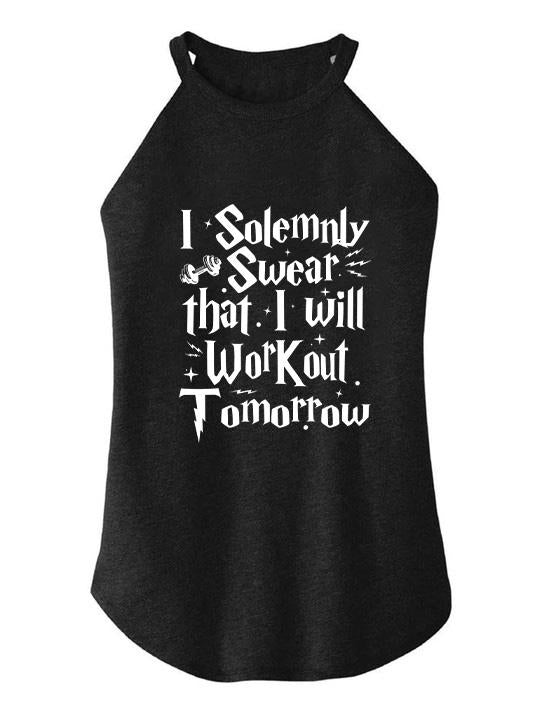 I SOLEMNLY SWER THAT I'LL WORK OUT TOMORROW ROCKER COTTON TANK