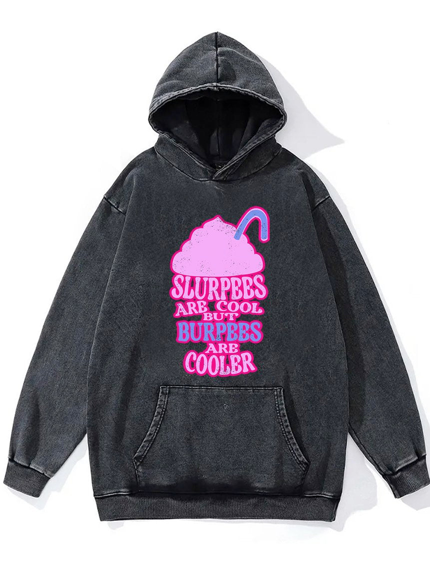 Burpees Are Cooller Washed Gym Hoodie