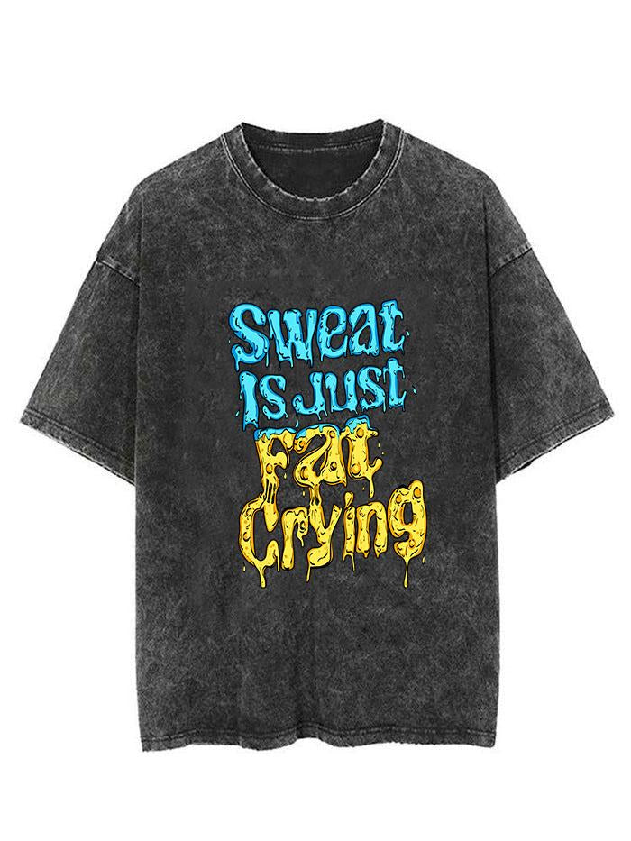 Sweat is just fat crying Vintage Gym Shirt