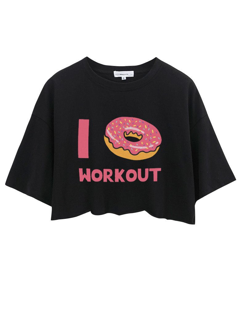 I DONUT WORK OUT CROP TOPS