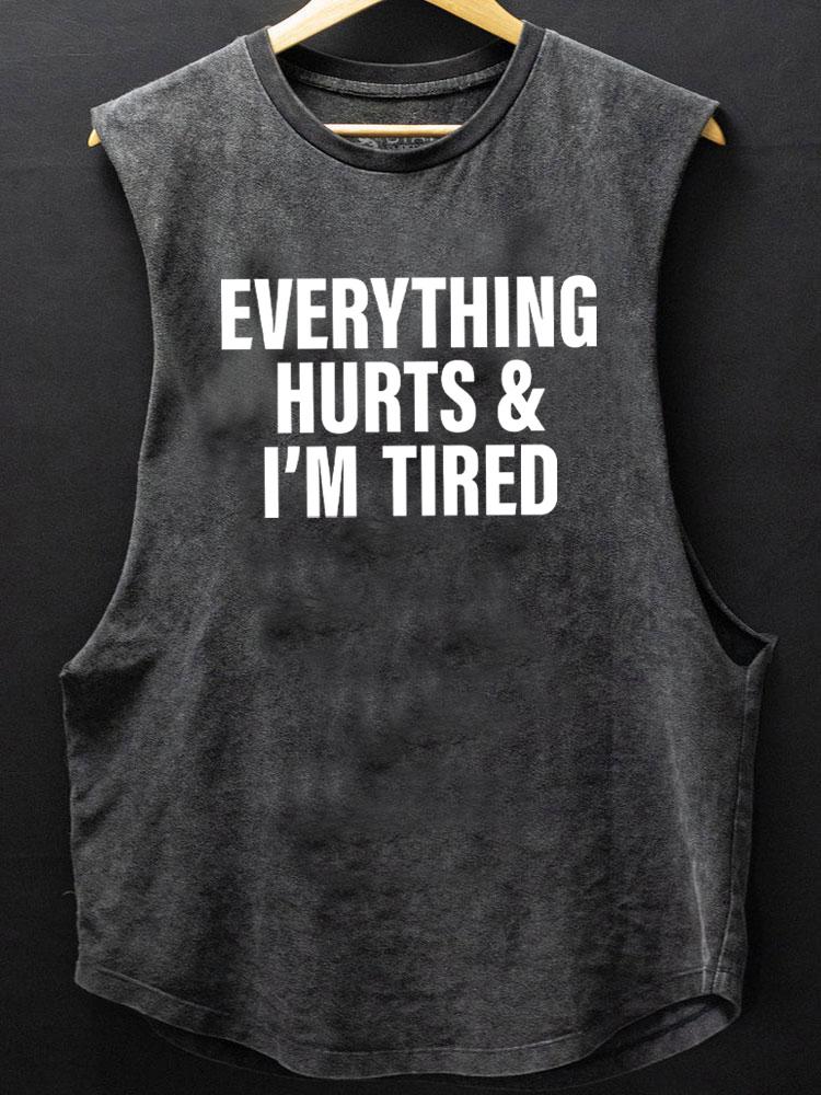 everything hurts and I'm tired SCOOP BOTTOM COTTON TANK