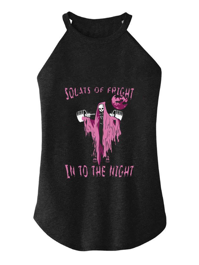 SQUATS OR FIGHT INTO THE NIGHT  ROCKER COTTON TANK