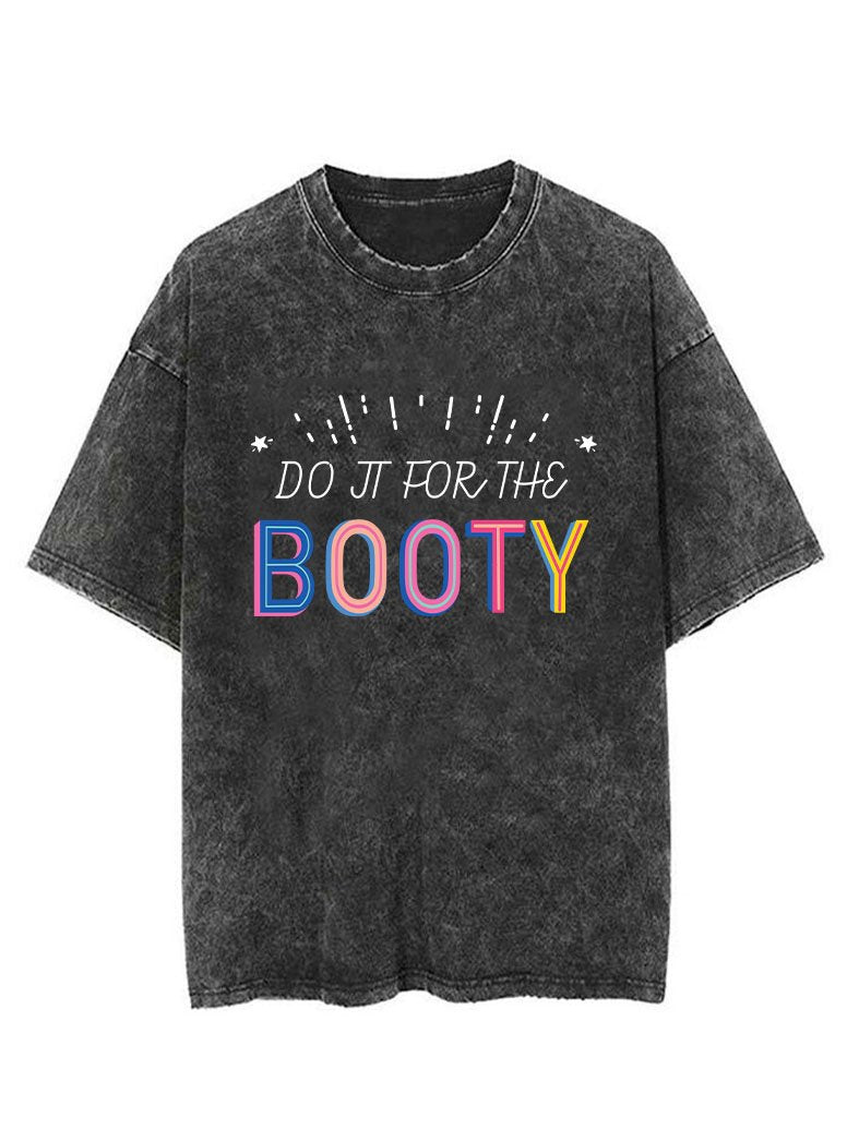 DO IT FOR THE BOOTY VINTAGE GYM SHIRT