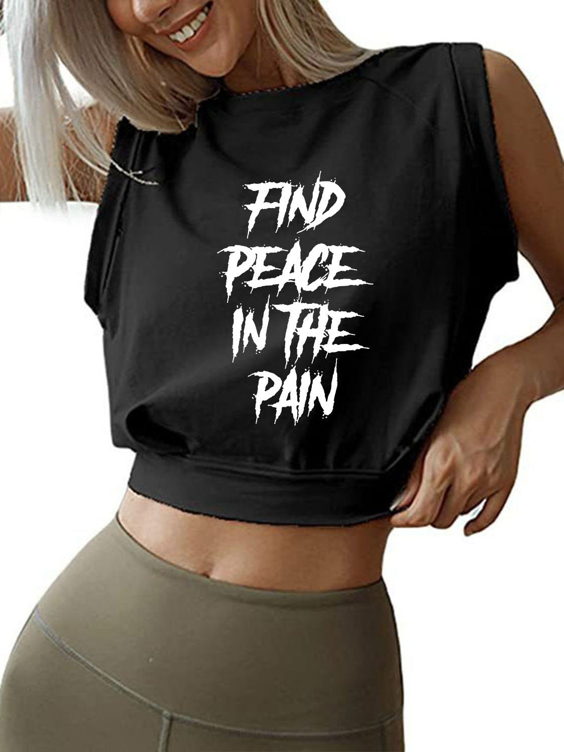 FIND PEACE IN THE PAIN Sleeveless Crop Tops