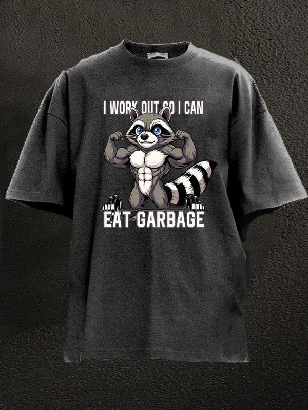 I workout so I can eat garbage barbell Washed Gym Shirt
