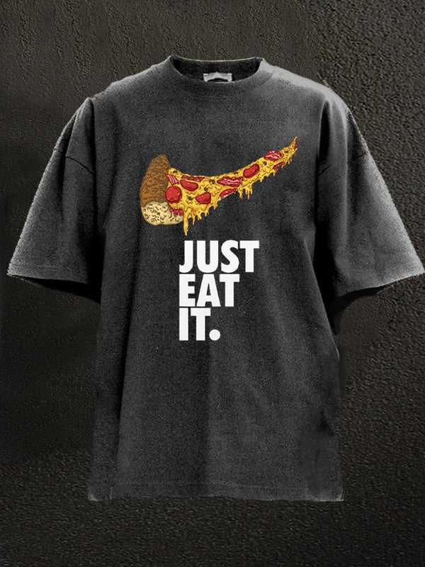 just eat it pizza lover Washed Gym Shirt