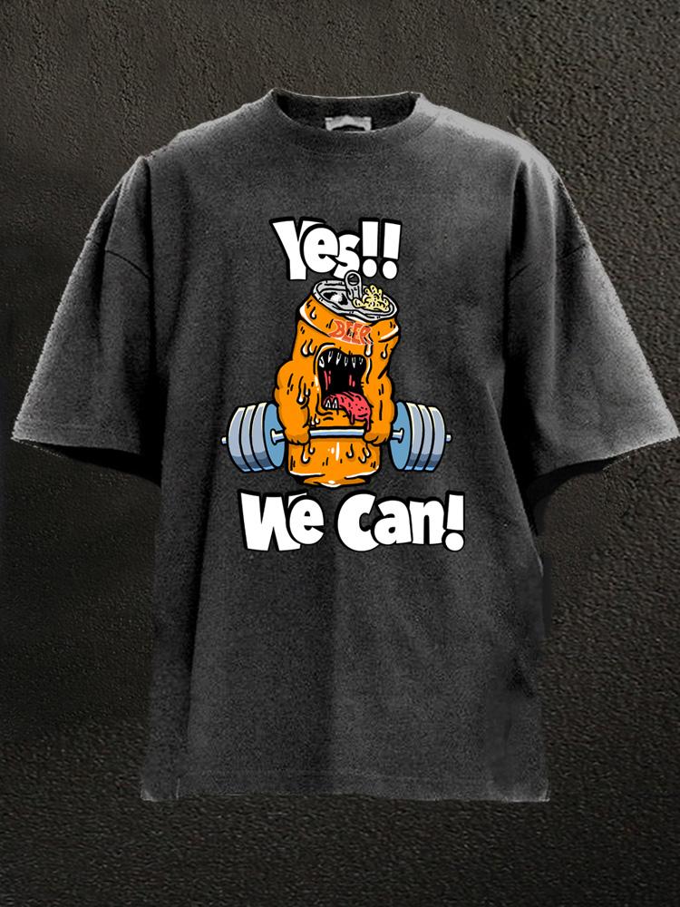 yes we can weightlifting beer Washed Gym Shirt