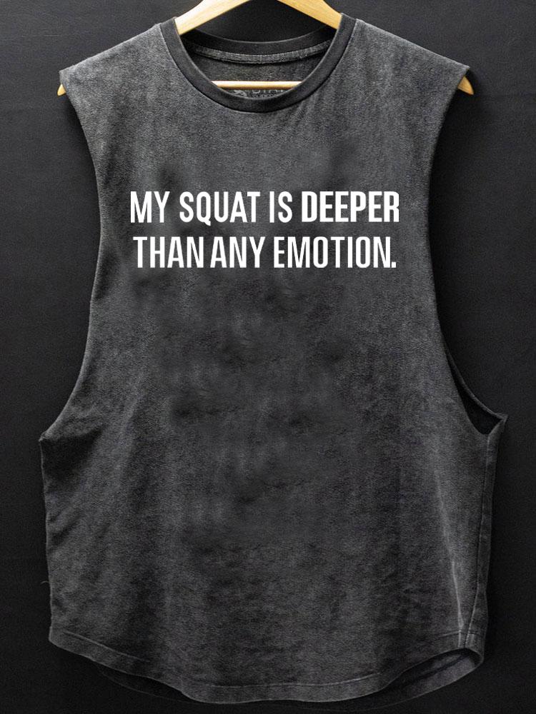 my squat is deeper than any emotion SCOOP BOTTOM COTTON TANK