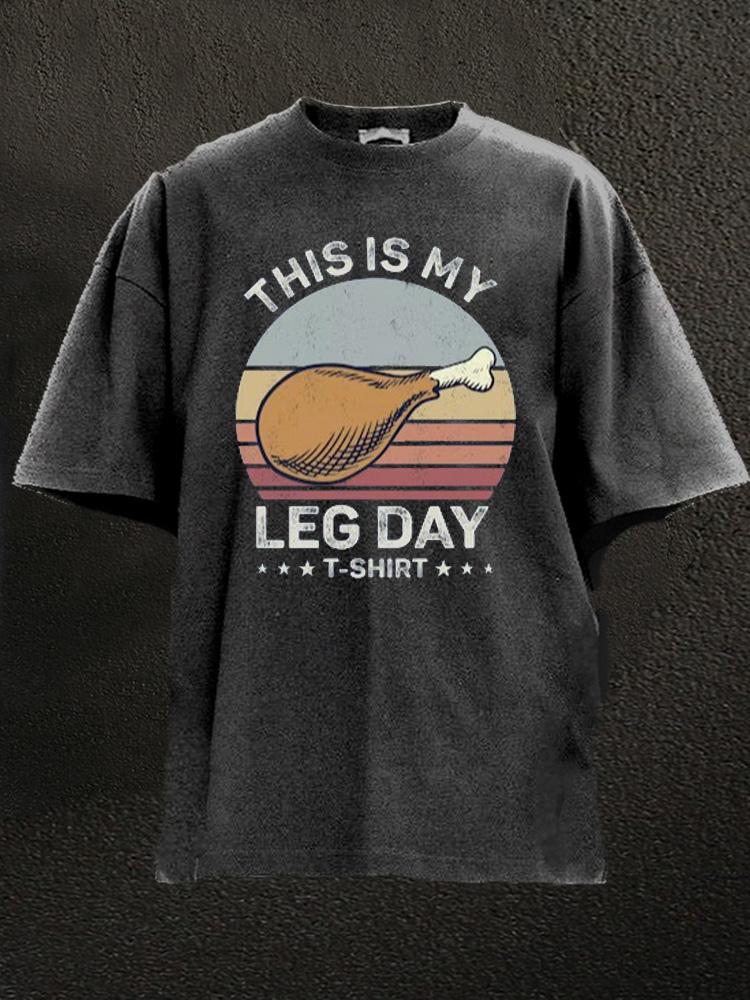 This is My Leg Day Washed Gym Shirt