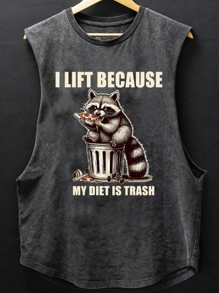 I lift because my diet is trash SCOOP BOTTOM COTTON TANK