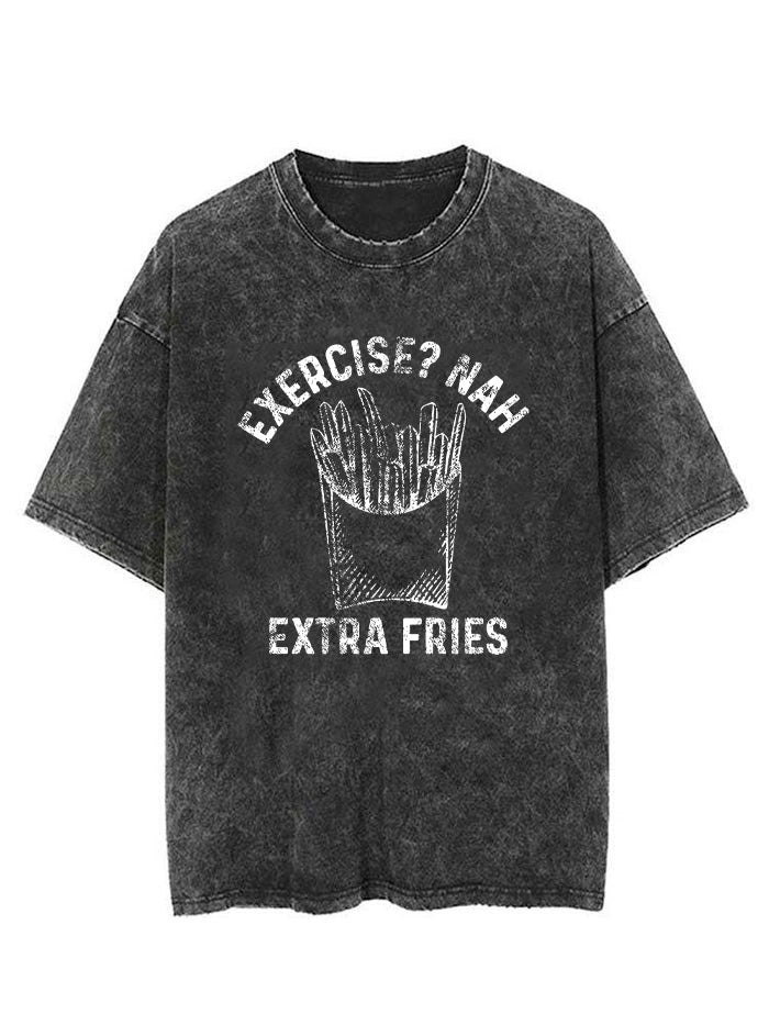 Exercise Nah?, Extra Fries Vintage Gym Shirt