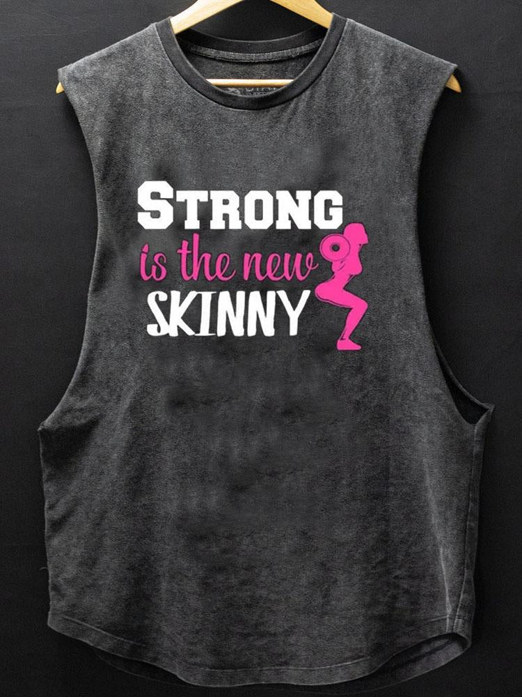 Strong is New Skinny Bottom Cotton Tank