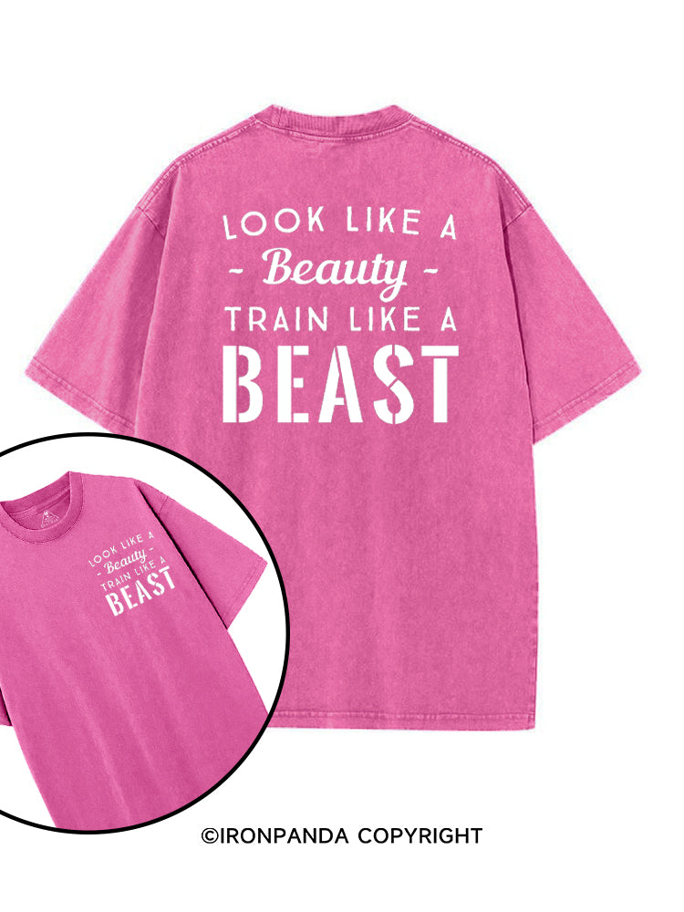 Look like a beauty. Train like a beast printed Gym Shirt