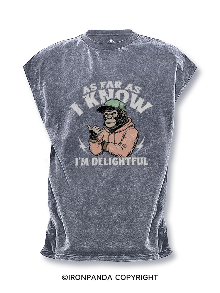 As Far As I Know I'm Delightful Angry Gorilla Cut Off Tank