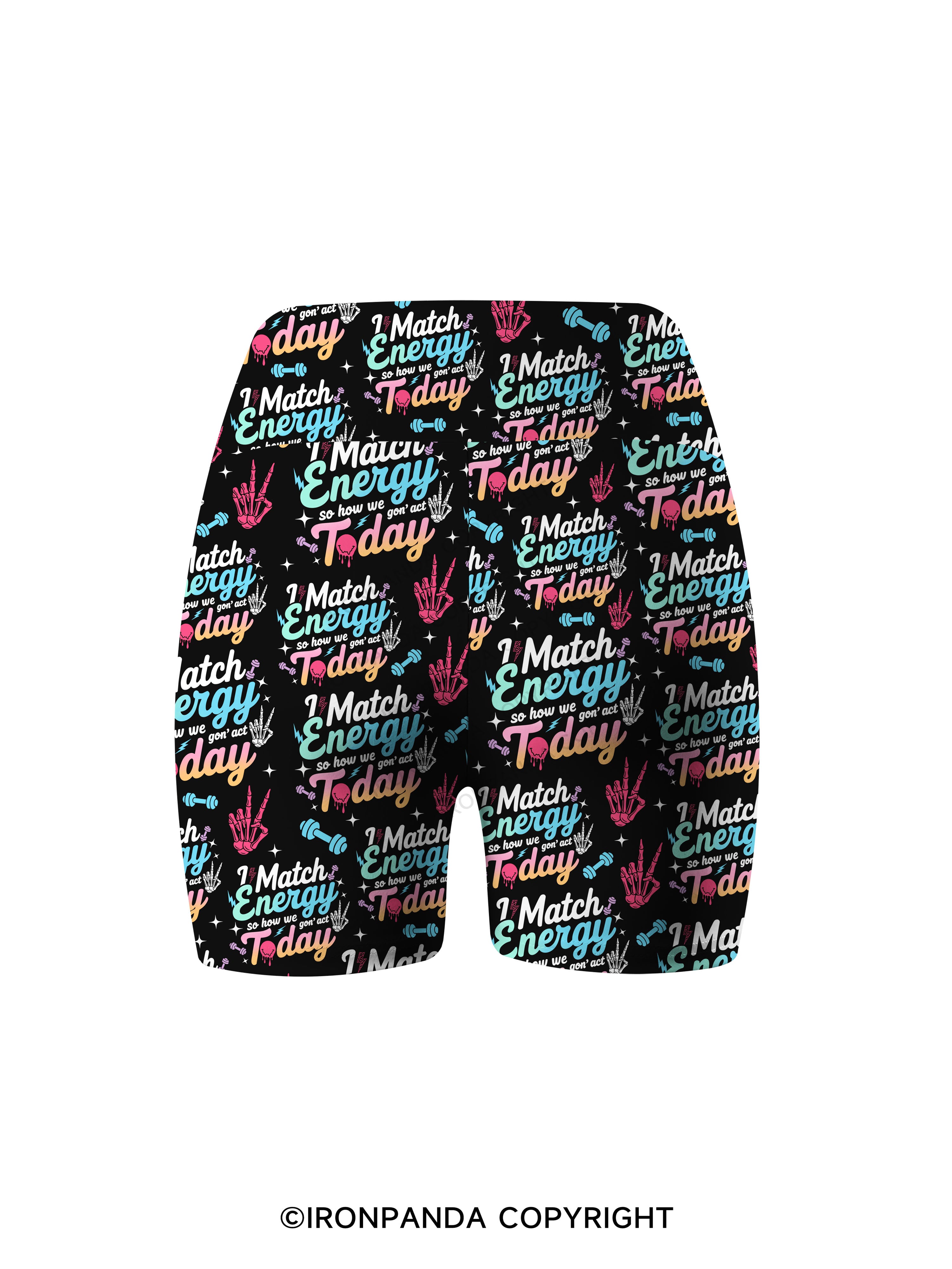 I Match Energy So How We Gon' Act Printed Yoga Cycling Shorts