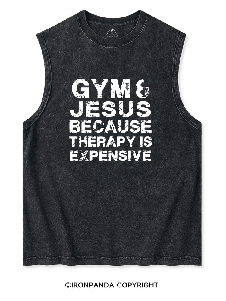 GYM & JESUS BECAUSE THERAPY IS EXPENSIVE Washed Tank