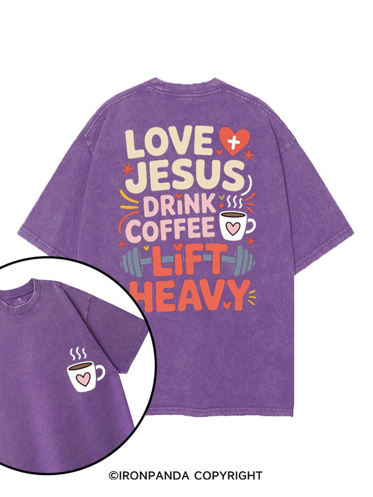 LOVE JESUS DRINK COFFEE LIFT HEAVY FITNESS printed Gym Shirt