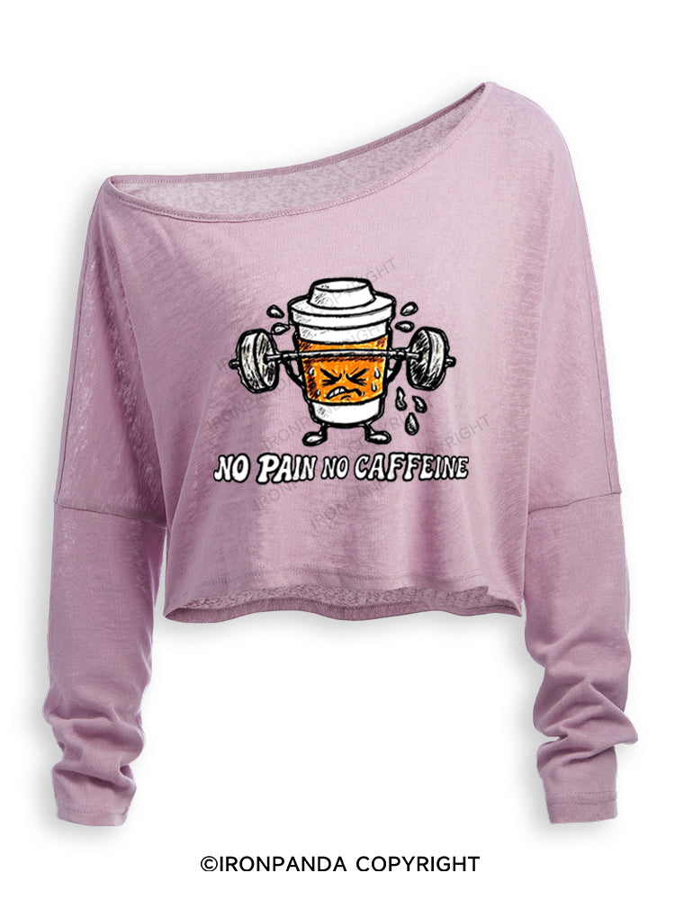 No Pain No Caffeine Off Shoulder Long Sleeve Crop Top