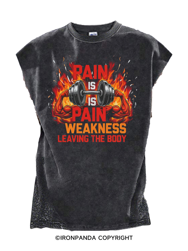 PAIN IS WEAKNESS LEAVING THE BODY Cut Off Tank