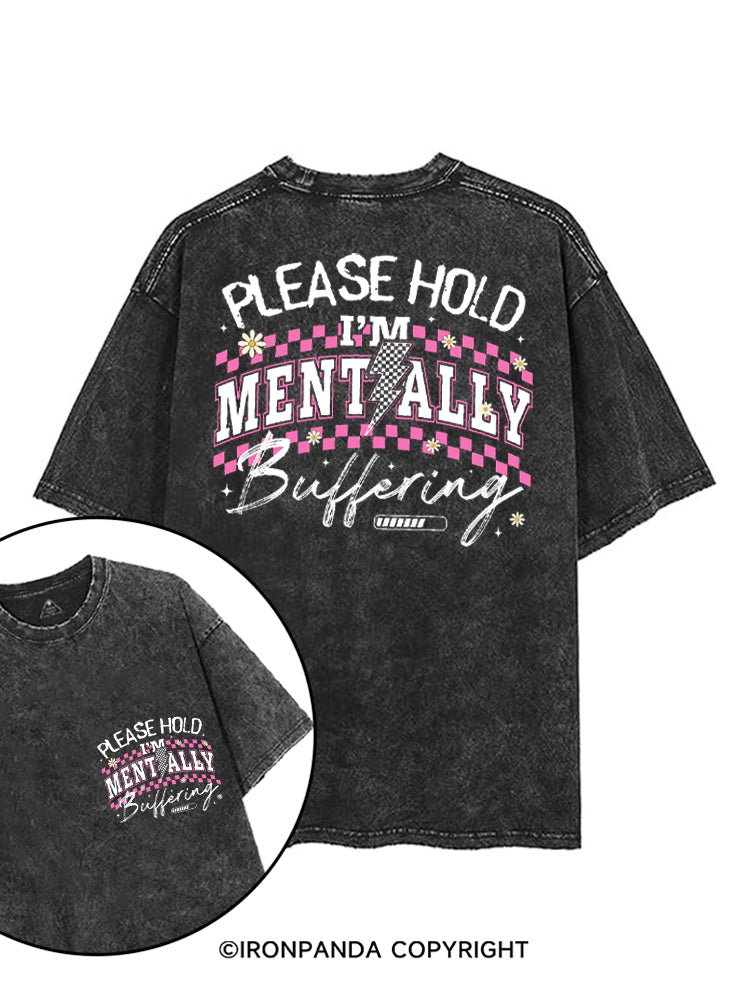 PLEASE HOLD I'M MENTALLY BUFFERING GYM printed Gym Shirt