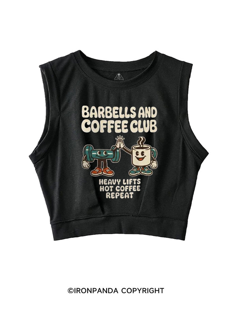 BARBELLS AND COFFEE CLUB HEAVY LIFTS HOT COFFEE REPEAT SLEEVELESS CROP TOPS