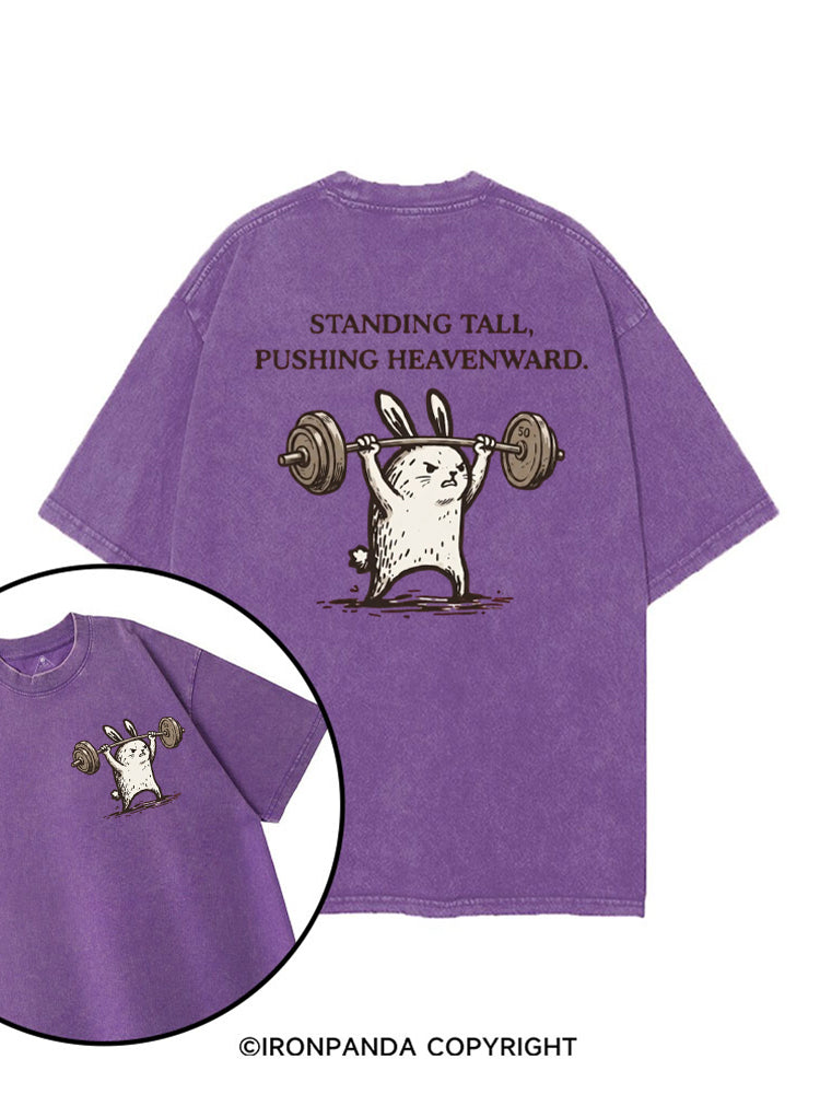 STANDING TALL, PUSHING HEAVENWARD printed Gym Shirt