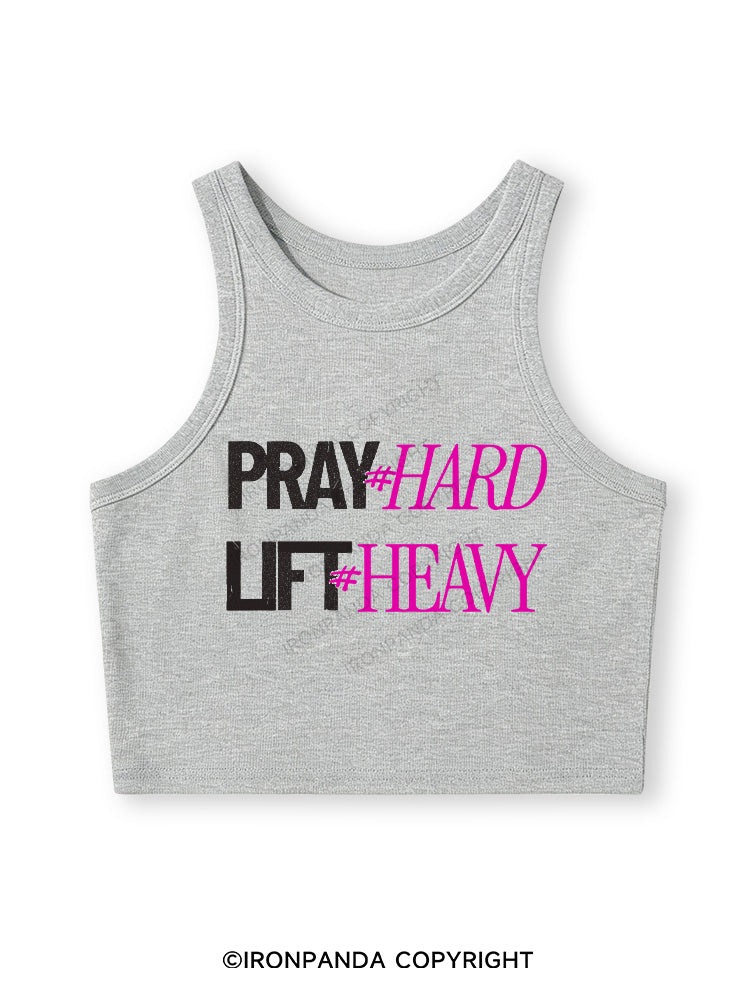 PRAY HARD # LIFT HEAVY GYM Fitted Crop Tank Top