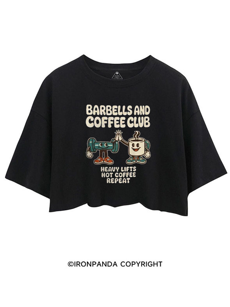 BARBELLS AND COFFEE CLUB HEAVY LIFTS HOT COFFEE REPEAT CROP TOPS