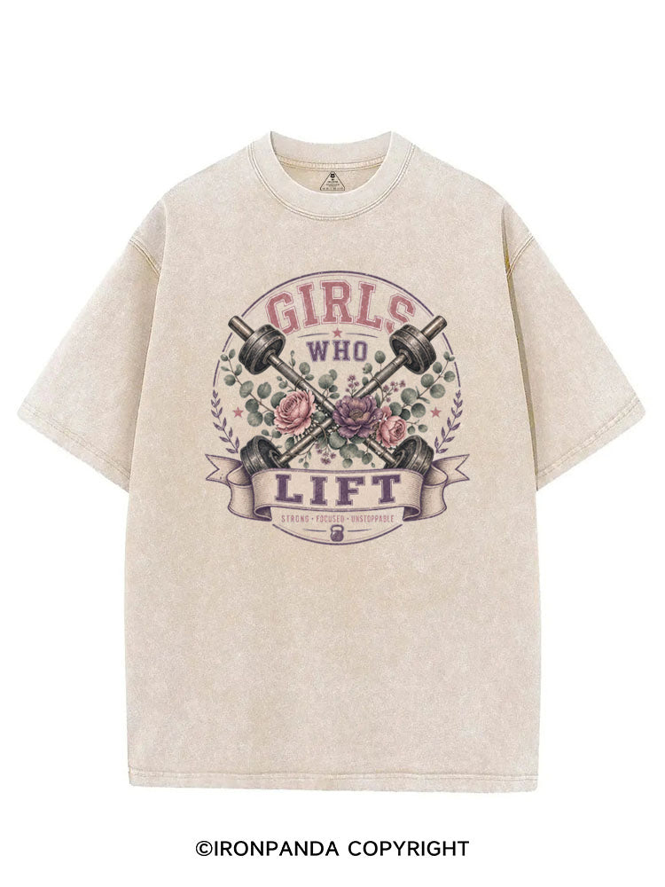 GIRLS WHO LIFT STRONG FOCUSED UNSTOPPABLE VINTAGE GYM SHIRT