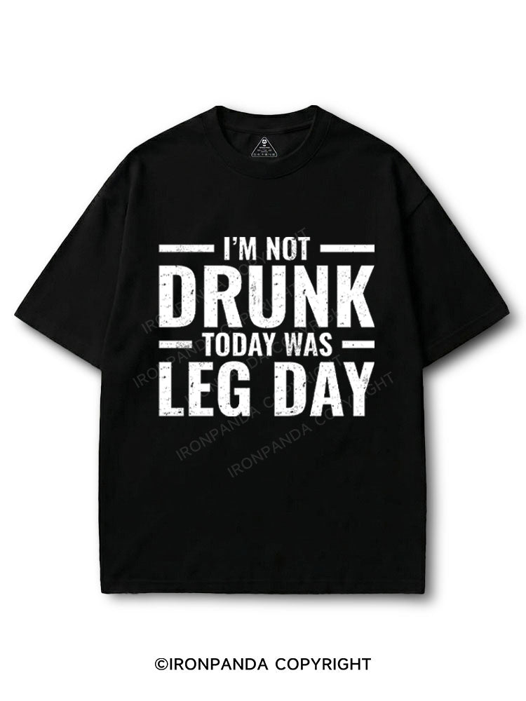 I'm Not Drunk Today Was Leg Day COTTON PUMP COVER