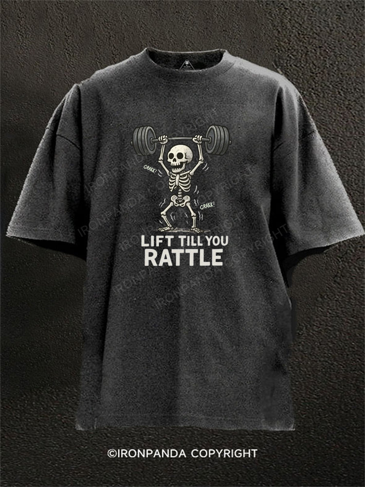 Lift Till You Rattle Washed Gym Shirt