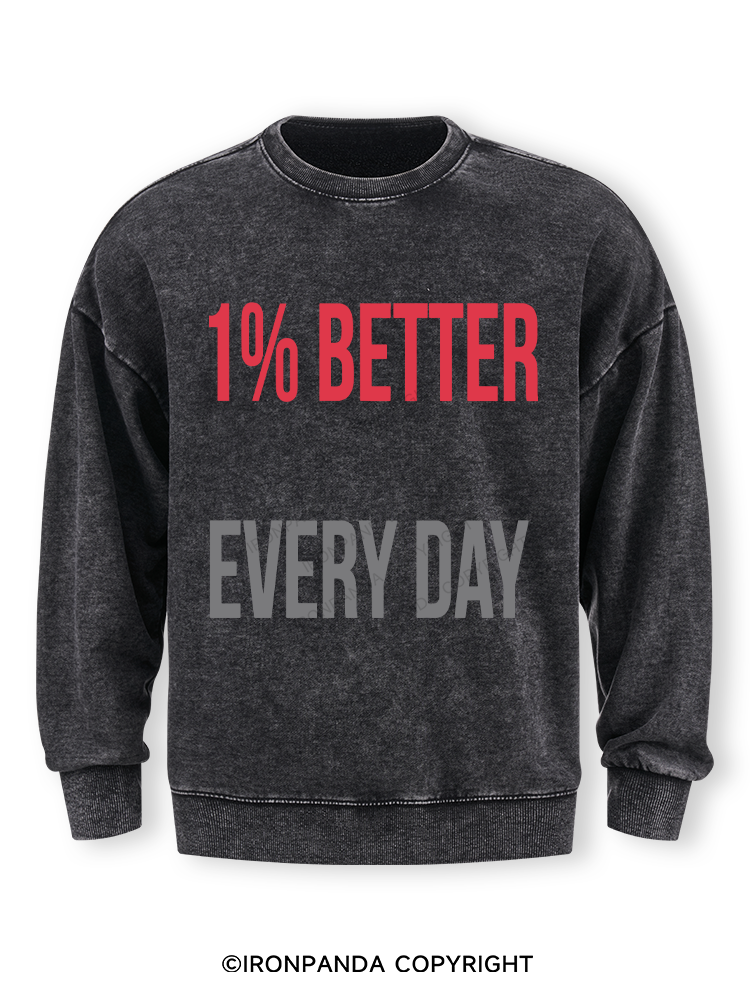 1% Better Every Day Washed Sweatshirt