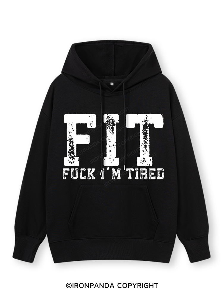 FUCK I'M TIRED Classic Gym Hoodie