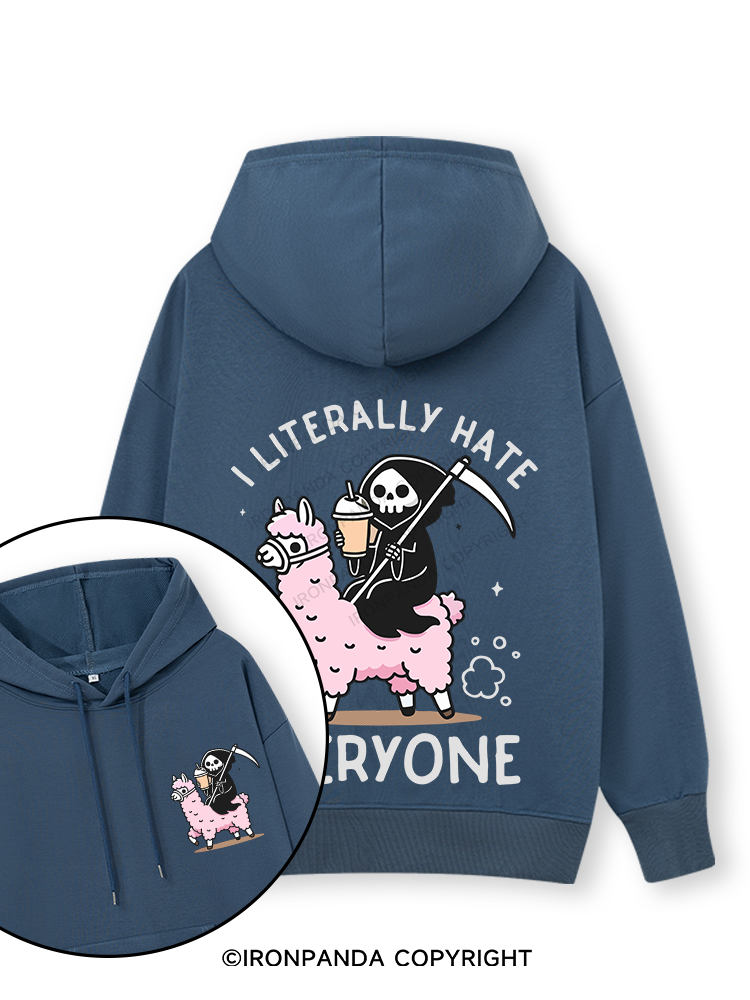 I LITERALLY HATE EVERYONE Double-Sided Printed Classic Gym Hoodie