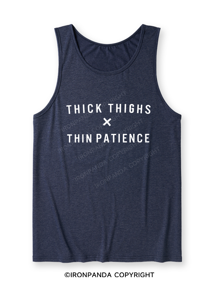 THICK THIGHS THIN PATIENCE Ultra Soft Heather Tank