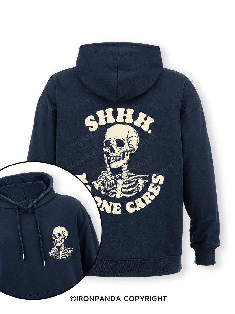 SHHH NO ONE CARES Double-Sided Printed Classic Gym Hoodie