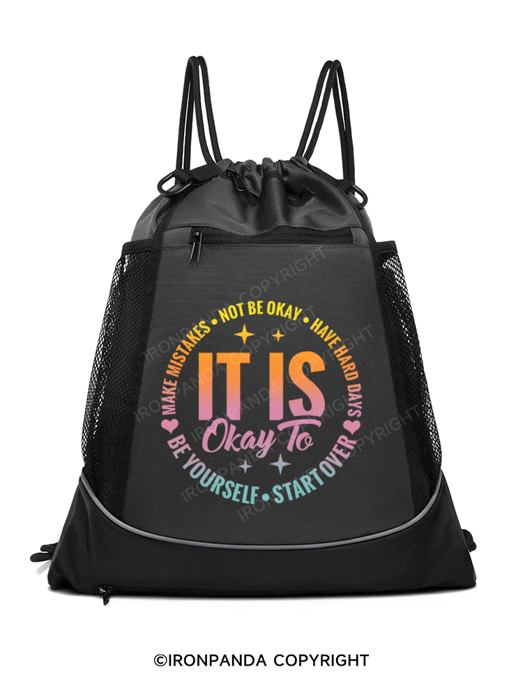IT IS OKAY TO BE YOURSELF Gym Drawstring Bag