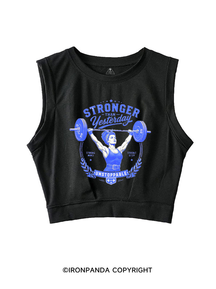 STRONGER THAN YESTERDAY UNSTOPPABLE SLEEVELESS CROP TOPS