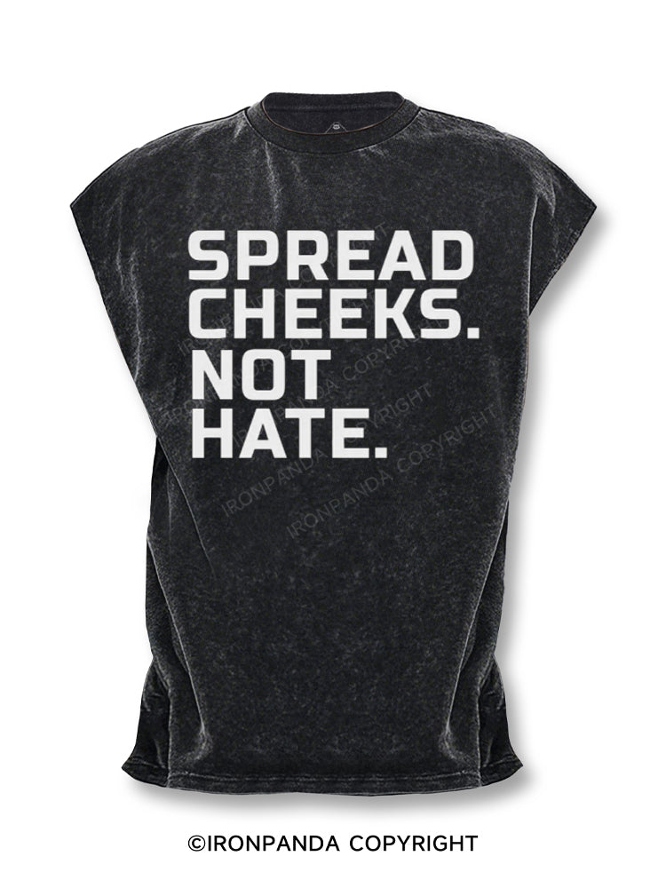 spread cheeks not hate Cut Off Tank
