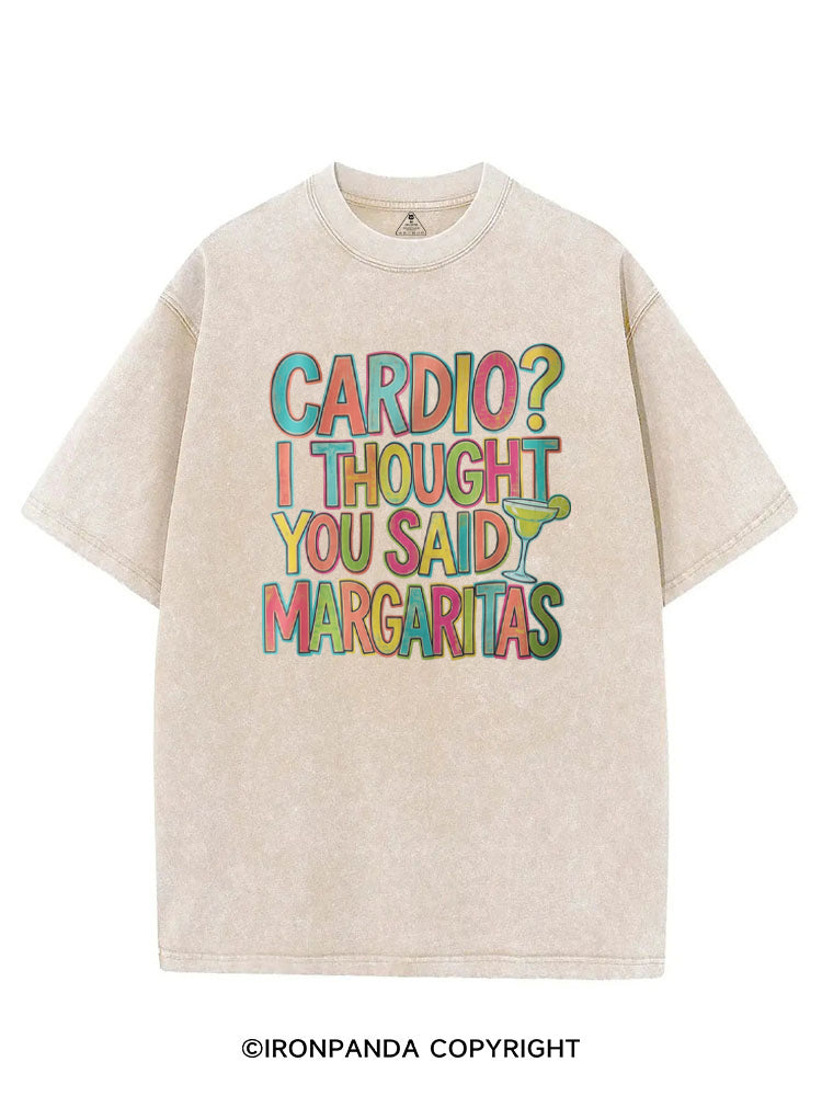 CARDIO? I THOUGHT YOU SAID MARGARITAS VINTAGE GYM SHIRT