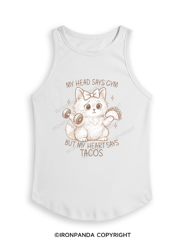 MY HEAD SAYS GYM BUT MY HEART SAYS TACOS KITTY Fitted Tank Top