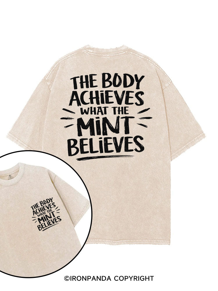 THE BODY ACHIEVES WHAT THE MINT BELIEVES printed Gym Shirt