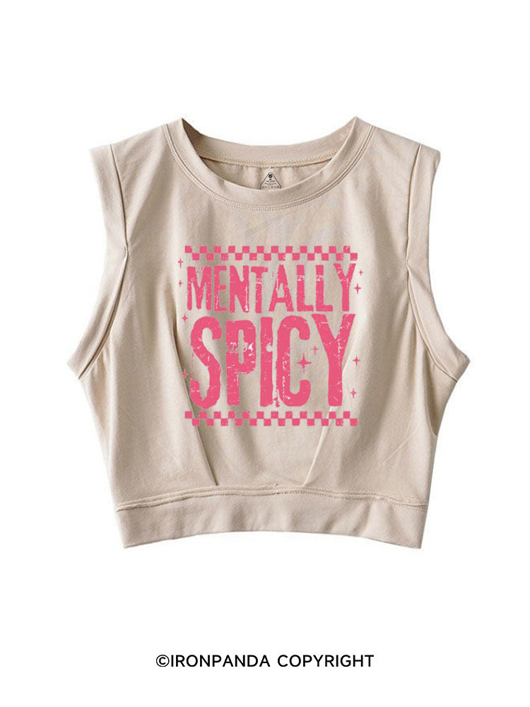 MENTALLY SPICY SLEEVELESS CROP TOPS