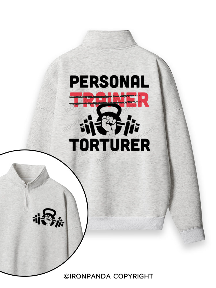 Personal Trainer torturer Double-Sided Printed Quarter-Zip Fleece Sweatshirt