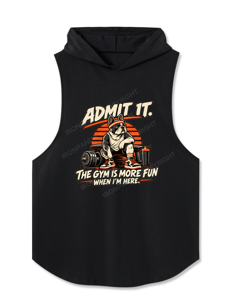 Funny Pug Gym Humor Admit It I'm More Fun Hooded Tank