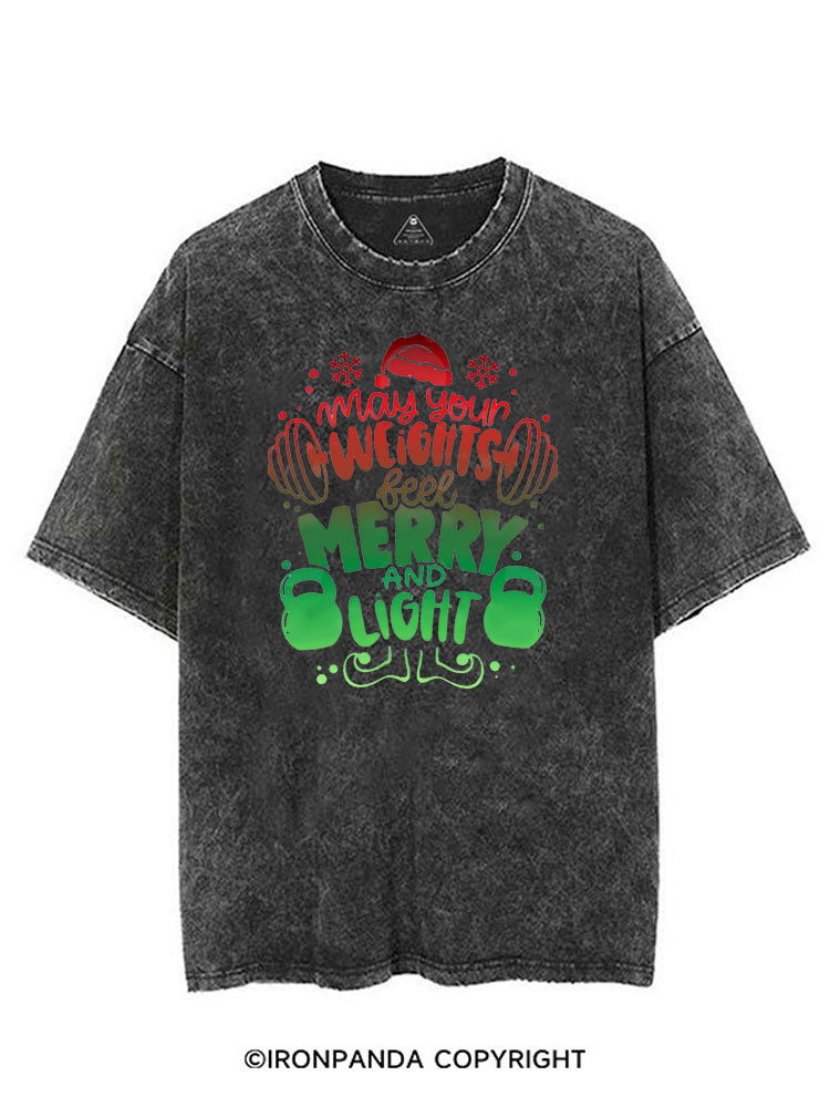 MAY YOUR WEIGHTS FEEL MERRY AND LIGHT VINTAGE GYM SHIRT