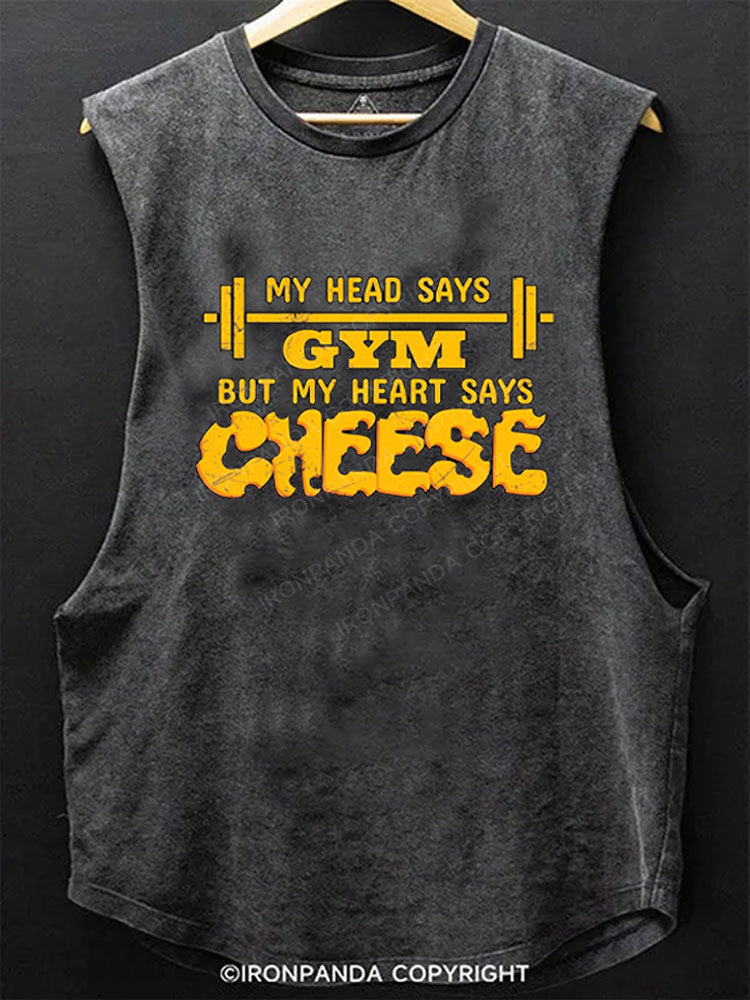 My Head Says Gym But My Heart Says Cheese Scoop Bottom Cotton Tank