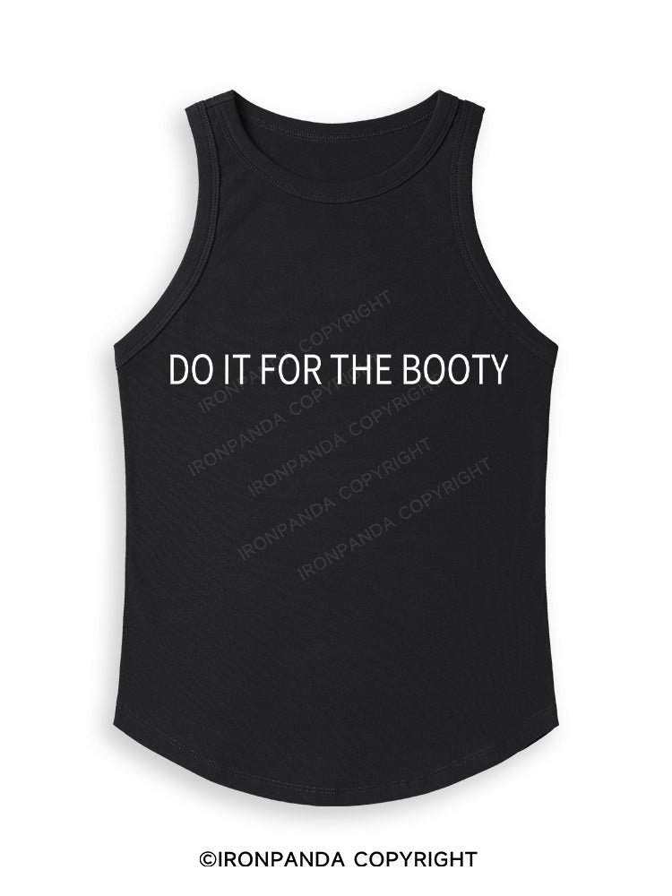 DO IT FOR THE BOOTY Fitted Tank Top