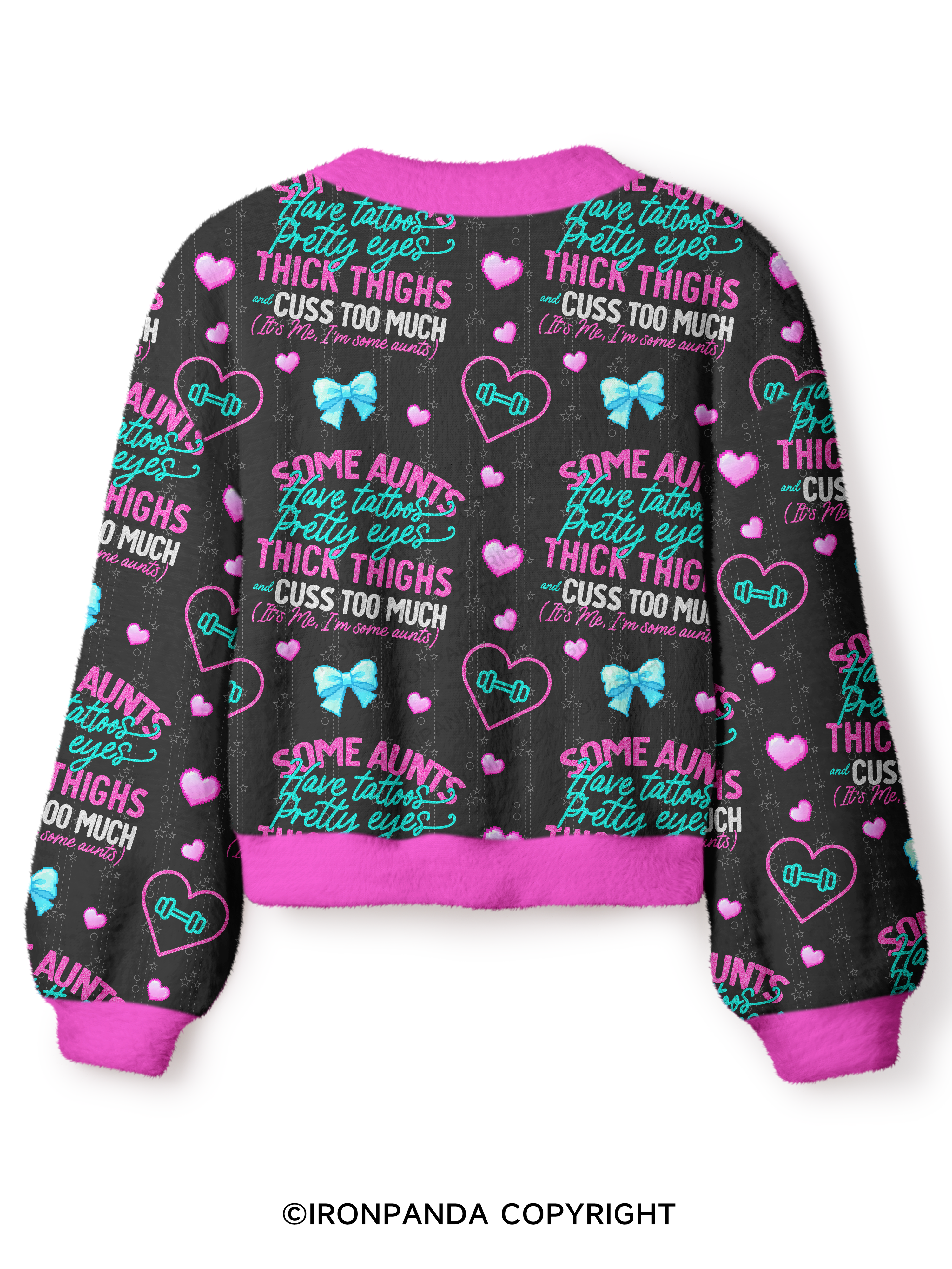 SOME AUNTS HAVE TATOOS PRETTY EYES THICK THIGHS AND CUSS TOO MUCH Crop Ugly Cardigan Sweater